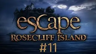 Escape Rosecliff Island Part 11