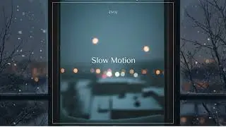 ZIVIO – Slow Motion (Official Audio)