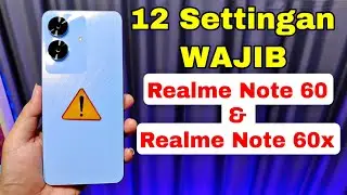 Settingan Wajib Realme note 60 dan realme note 60x