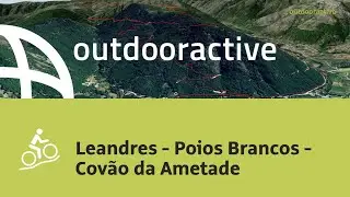 V&iacute;deo interativo 3D: Leandres - Poios Brancos - Cov&atilde;o da Ametade