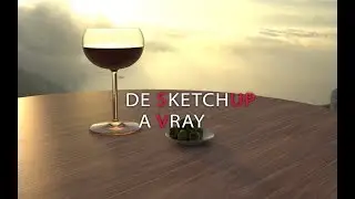 VRAY/SketchUp Débutant - Apéro Time