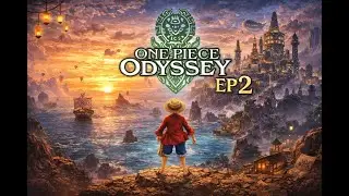 Continuing our Journey in ONE PIECE ODYSSEY