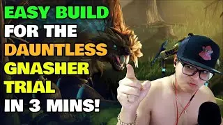 Dauntless Gnasher Trial Build - Easy 3 Minute Kill - Patch 1.11.1.