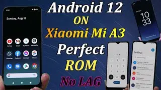 Xiaomi Mi A3 Android 12 Update How it is performing