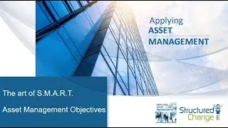 The ART of S.M.A.R.T Asset Management Objectives (FREE) eLearning Course