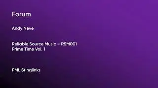Forum - Andy Neve | Reliable Source Music (RSM001) [Full Track] - PML Stinglinks #383