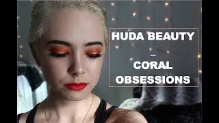 HUDA BEAUTY - Coral obsessions palette tutorial