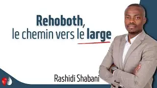 Rehoboth, le chemin vers le large - Rashidi Shabani