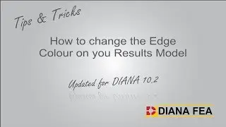 Tips & Tricks - Change Edge Render Colour on Results - DIANA 10.2
