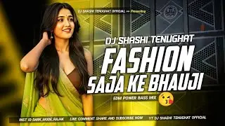 FAISAN SAJA KE BHAUJI BHOJPURI DJ SONG EDM MIX DJ SHASHI TENUGHAT 