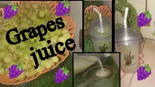 Grape Juice || Grape Juice Recipe || Green Grape Recipe || Grapes Juices || How to make Grapes Juice