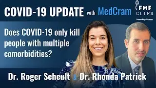 COVID 19 and comorbidities | Dr. Roger Seheult