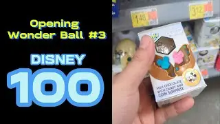 Disney 100 - Wonder Ball #3 - The Road to the collecting the whole set!