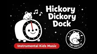 Hickory Dickory Dock 🕰️ | Instrumental Kids Music | Fast & Fun | Black & White Video