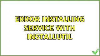 Error Installing Service with InstallUtil