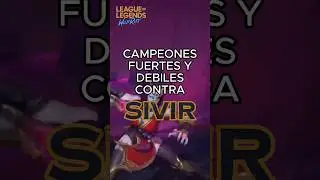 CAMPEONES FUERTES Y D&Eacute;BILES CONTRA PARA SIVIR 🏜️ #leagueoflegends #wildrift #counters #sivir