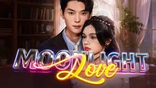 Hot drama：Moonlight Love（Dubbed）#thqs62 #flickreels   #cdrama  #drama