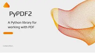 PyPDF2 : A Python library for working with PDF files in Python