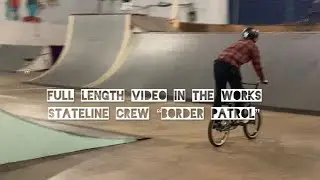 &ldquo;STATELINE CREW BORDER PATROL&rdquo; BMX VIDEO TRAILER PRESENTED BY FUFANUABUBICA