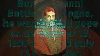 The Shortest Papacy in History Ended - September 27, 1590