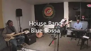 Blue Bossa  cover - The Crooked Eye house band on blues jam night...11-17-19