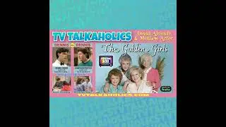 TVT 032. “The Golden Girls” Dennis vs. Dennis ft. Dennis Drake and Jonathan Perpich