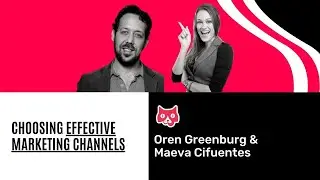 Choosing Effective Marketing Channels with CGO Oren Greenburg