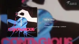 Chimpo - Like No Other (Contagious Recordings | CON024) [Dubstep]