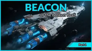 The Last Colony Ship Hears a Ghostly Signal   Beacon of the Broken Fleet   Part 1
