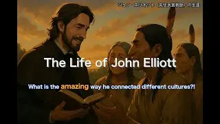 Episode 6 &ndash; The Miracle of Missionary John Elliott