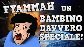 FYAMMAH / NON FA RIDERE - UN BAMBINO DAVVERO SPECIALE!