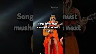 Taylor swift mashups that would slap #taylorswift