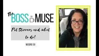 Pot Stirrers and What to Do. - The Boss Muse - 59