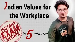 Indian Values for the Workplace | Importance, Benefits & example | Business Ethics Unbeaten Learning
