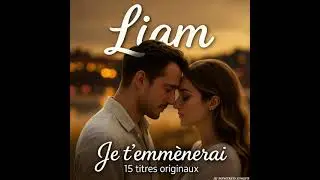 Liam-Je t'emm&egrave;nerai (promo album)