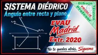Diédrico. Ángulos EVAU MADRID EXTR. 2020  12.- ÁNGULO ENTRE RECTA Y PLANO DE CANTO.  Dibujo técnico