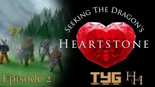 02 Seeking The Dragon's Heartstone - The Perfectly Smooth Wizard
