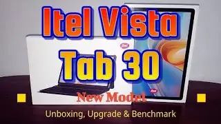 Tablet Itel Vista Tab 30 - Unboxing, Upgrade & Benchmark.