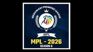 SEASON 6 | MEGHWADI PREMIERE LEAGUE | MPL 2026 | DAY - 2 | PART 2