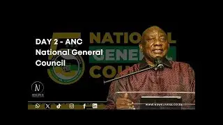 DAY 2 - ANC National General Council