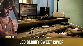 LEO || Bloody Sweet Cover || Thalapathy Vijay || Anirudh Ravichander ||Sony Music South