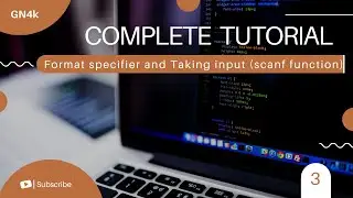 Format specifier and Taking input ( scanf function ) | C Language Tutorial
