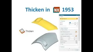 как использовать команду thicken в nx, thicken в siemens nx, nx cad, nx1953
