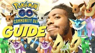 POKEMON GO EEVEE COMMUNITY DAY GUIDE! EVERYTHING YOU NEED TO KNOW!!