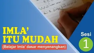 Belajar Imla' Dasar Sesi 1 Persiapan Tes Ujian Masuk Pondok Modern Gontor