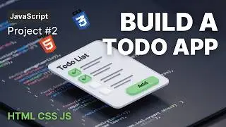 Todo List App | HTML CSS JavaScript | 30 JavaScript Projects Playlist