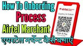 How To Create Airtel Merchant Account, Airtel Marchant Onbording Process,#Range_App