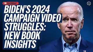 Biden's 2024 Campaign Video Struggles: New Book Insights