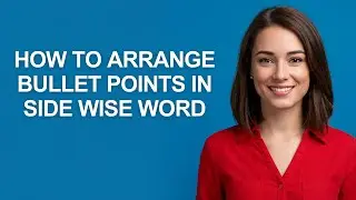How to Arrange Bullet Points In Side Wise Word - AshleyHowTo