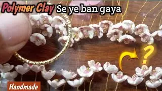 Sirf 50 Rupee Ki Clay Se Banai Ye Polymer Clay Jewelry 😲
